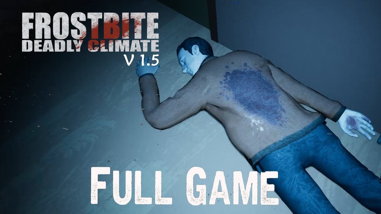 FROSTBITE: Deadly Climate v1.5 Full Playthrough Gameplay (No Commentary)