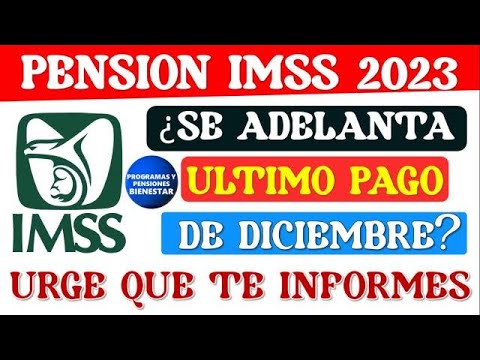 💥🚨URGENTE AVISO🔴¿Se adelanta el último PAGO de diciembre a pensionados? Esto dice el CALENDARIO 2023