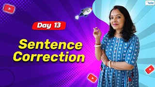 Sentence Correction Essentials | Day 13 | English Grammar Course 2024