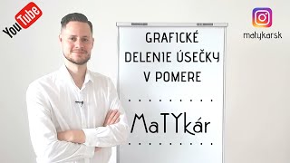 Grafické Delenie Úsečky - Na Rovnaké Časti, V Pomere