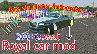 Bus simulator indonesia Royal car mod.link in discretion 🧐 screenshot 5