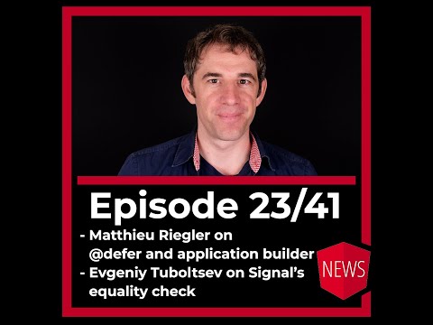 Episode 23/41: @defer, Application Builder, new equality check in Signals
