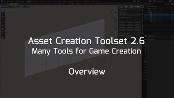 Asset Creation Toolset 2.6 - Features Overview (Blender Addon)