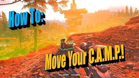 How to Move Your Camp in Fallout 76 (How Do I Move My C.A.M.P.? - Moving: Part 1)