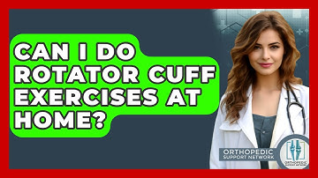 Can I Do Rotator Cuff Exercises At Home? - Orthopedic Support Network