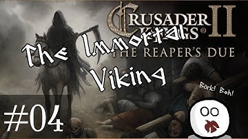 04 The Immortal Viking, Alex Berg Plays Crusader Kings 2