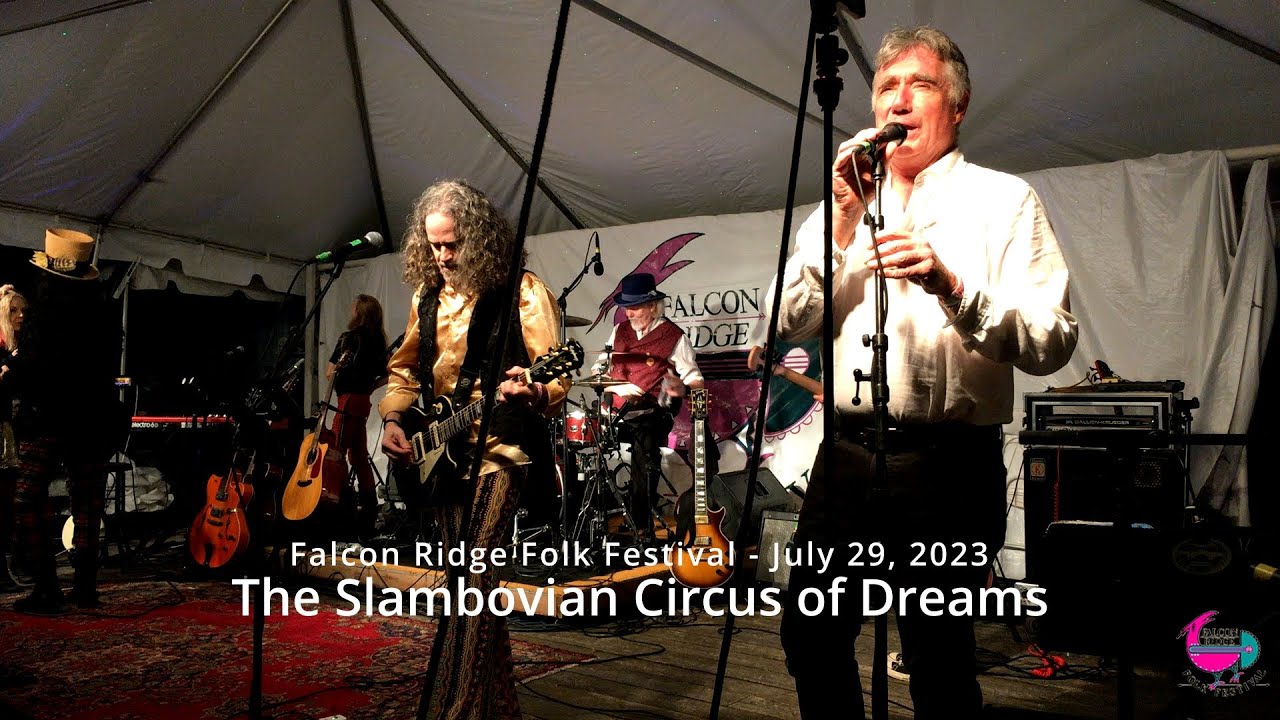 The Slambovian Circus of Dreams - Falcon Ridge 2022