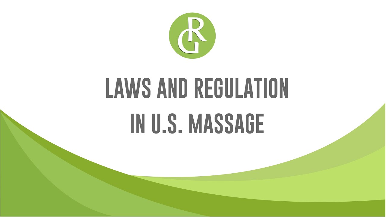 Laws and Regulation in U.S. Massage YouTube
