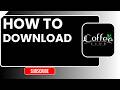 How to Download The Coffee Club App | Install Guide for iOS & Android 2026