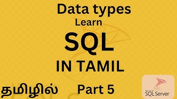 SQL Data Types Explained in Tamil : From Beginner to Pro