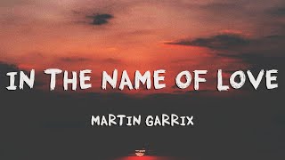Martin Garrix & Bebe Rexha  In The Name Of Love (Lyrics)