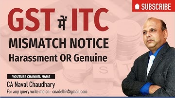 GST notices issued for ITC mismatch. How to handle GST Mismatch Notices?