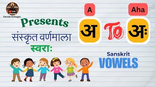 Learn Sanskrit Alphabet (अ to अः) | Samskrita Varnamala for Kids and Beginners