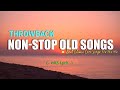 NON-STOP OLD SONGS (Lyrics) All Favorite Love Songs - Best Classic Love Song 70&#39;s 80&#39;s 90&#39;s