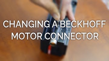 Changing a Beckhoff Motor Connector