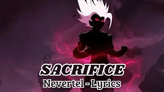 Nevertel - Sacrifice (Lyrics)
