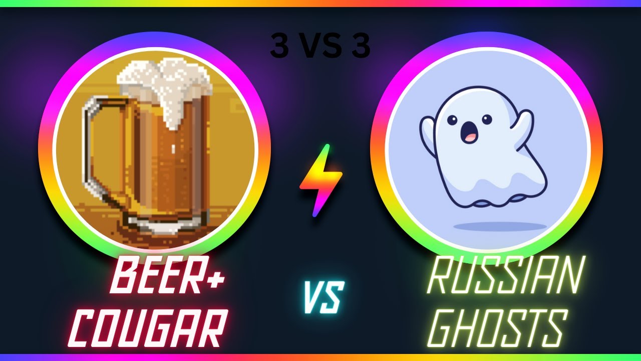 Beer + Cougar and Aquino VS Russian Ghosts (3 VS 3 Tournament)