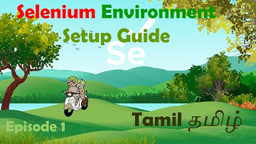 Focused Automation Testing: Selenium Environment Setup Guide | தமிழ் | Tamil | Episode -1 | Nixsala|