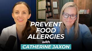 Could This Prevent Food Allergies? Early Introduction with Catherine Jaxon of Mission MightyMe