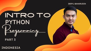 Introduction to Computer and Programming with Python - Part 3 [id]