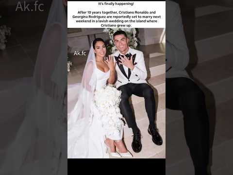 Video Ronaldo And Georgina's Wedding Date Is Finally Confirmed