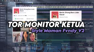 FLP STYLE MAMAN FVNDY V2 DJ TOR MONITOR KETUA - ORANG BARU LEBE GACOR SLOW VIRAL TIKTOK | REMAKE