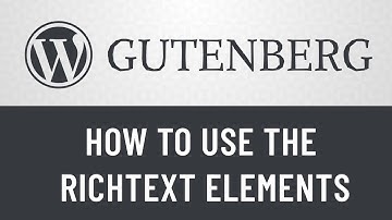 5. Gutenberg from Scratch: How to Use the RichText Markup Element