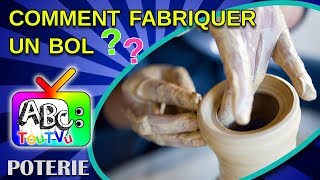 Poterie - Comment Faire Un Bol