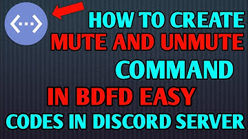 HOW TO CREATE MUTE AND UNMUTE COMMAND IN BDFD | CODES IN DISCORD SERVER