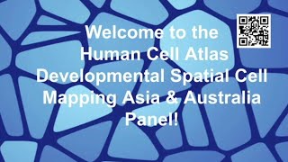 HCA Development Seminar Series: Spatial Cell Mapping (Asia & Australia)