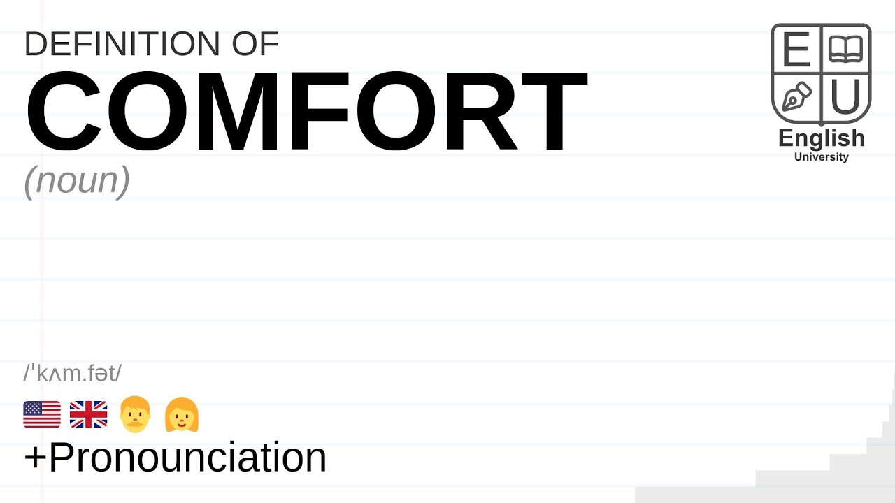 COMFORT meaning, definition & pronunciation | What is COMFORT? | How to say COMFORT
