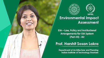 Lecture 15: EIA – Law, Policy and Institutional Arrangements for EIA Systems (Part-III) - Air
