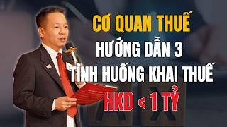 Information NÓNG 2026: Cơ quan Thuế hướng dẫn CHI TIẾT cách khai thuế cho Hộ Kinh Doanh dưới 1 TỶ đồng Guide