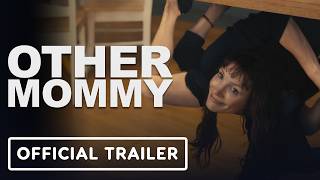 Other Mommy - Official Trailer (2026) Jessica Chastain, Jay Duplass, Arabella Olivia