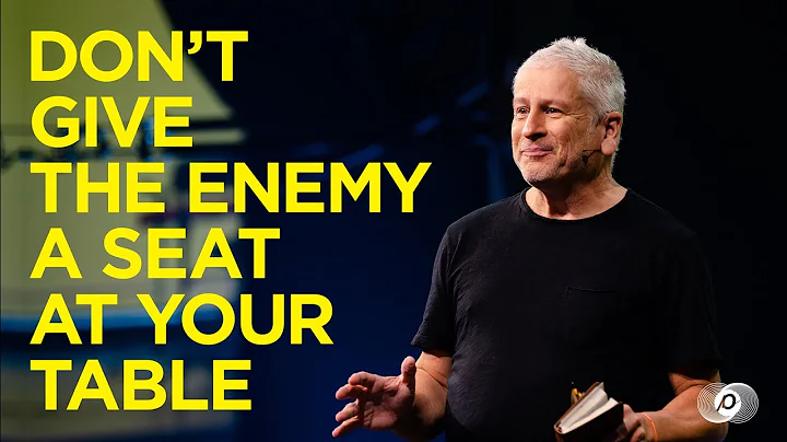 Don't Give the Enemy a Seat at Your Table - Louie ...
