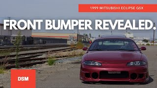 1999 MITSUBISHI ECLIPSE GSX: FRONT BUMPER REVEALED. #MrGSX