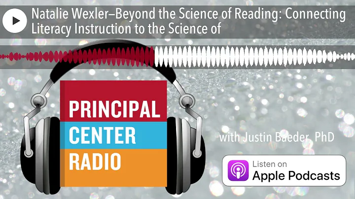 Natalie Wexler—Beyond the Science of Reading: Connecting Literacy Instruction to the Science of