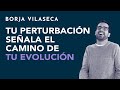 Aprovecha tu dolor y sufrimiento para crecer | Borja Vilaseca