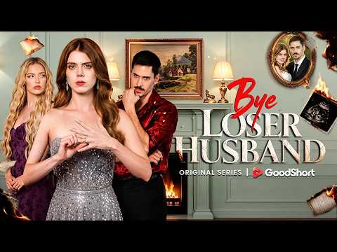 Miscarriage, mistress, betrayal… she snapsBye loser husband poster