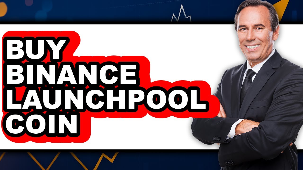 How To Buy Binance Launchpool Coin - Easy Guide