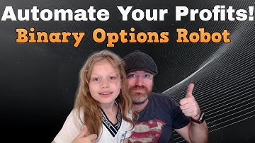 Binary Options Trading Robot: Automate Your Profits!