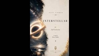 🎼 Interstellar by Hans Zimmer | Full Orchestra Sheet Music | Symphonic Orchestra Arrangement
