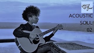 Acoustic Soul 02 (R&B) ~ LMNTs Of Soul