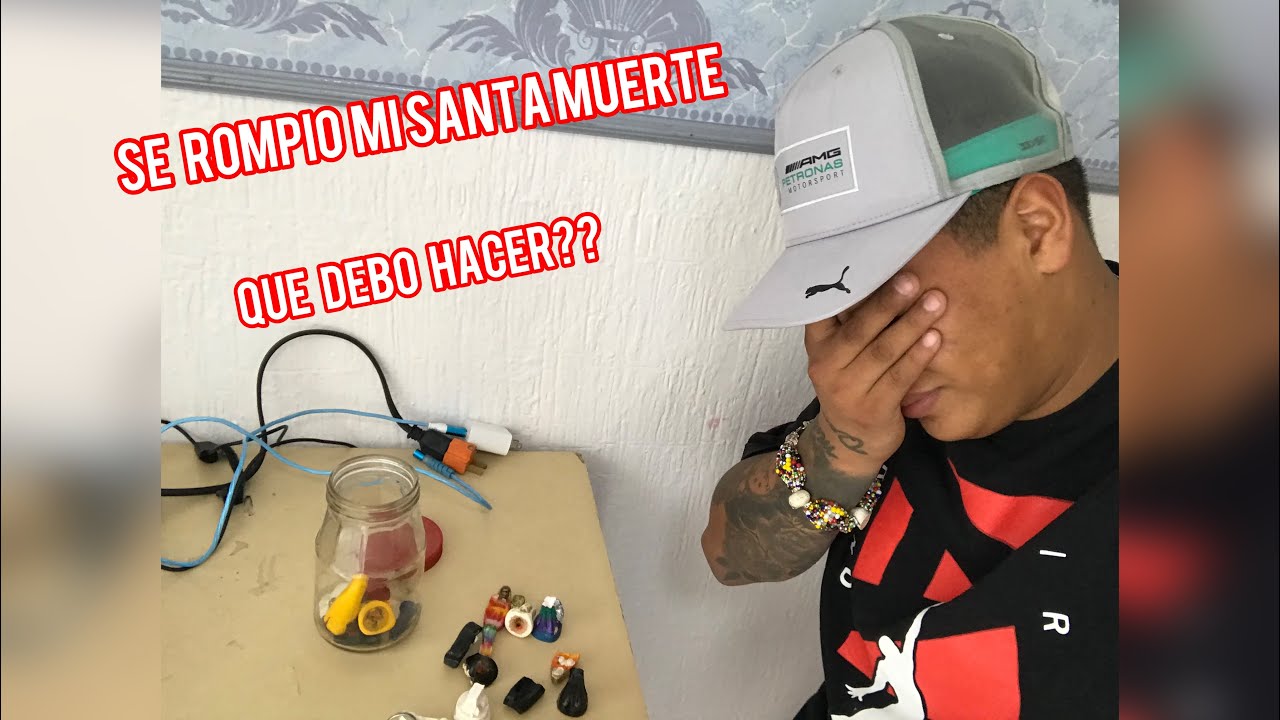Se rompió mi santa muerte (qué hacer con ella y por qué ) - YouTube