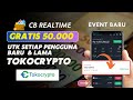 Bonus Realtime 50 Ribu untuk Setiap Pengguna Baru & Lama Tokocryoto