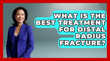What Is The Best Treatment For Distal Radius Fracture? - The Operating Table