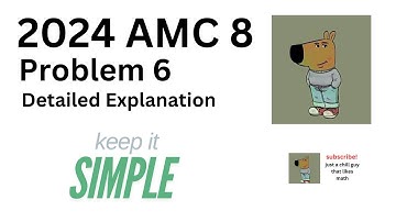 2024 AMC 8: Problem 6 (Detailed Explanation)