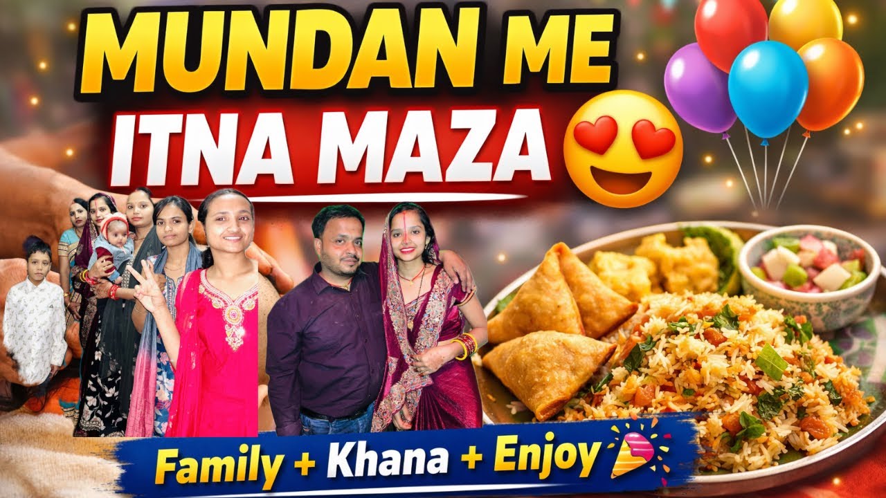 Dost Ke Babu Ka Mundan 😍 | Family Event Me Full Masti, Khana & Fun 🎉