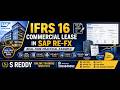 IFRS 16 Commercial Lease Contract in SAP RE-FX | Real-Time Practical Example with Accounting Entries