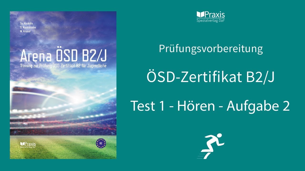 Arena ÖSD Β2/J | Test 1, Hören, Aufgabe 2| Prüfungsvorbereitung ÖSD-Zertifikat B2 für Jugendliche